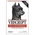 VBScript in a Nutshell: A Desktop Quick Reference (In a Nutshell (O Reilly))