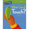 What Can I Touch?， Unit 2， Book 4