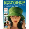 Bodyshop: The PhotoShop Retouching Guide for the Face and Body [平裝] (造型中心：臉部與身體 Photoshop 潤色指南)