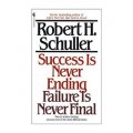 Success Is Never Ending, Failure Is Never Final [平裝]