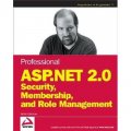 Professional ASP.NET 2.0 Security, Membership, and Role Management (Wrox Professional Guides) [平裝]