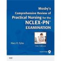 Mosby s Comprehensive Review of Practical Nursing for the NCLEX-PN? Exam [平裝] (Mosby NCLEX-PN? 實踐護理考試全面複習 第16版)