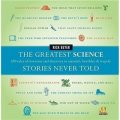 Greatest Science Stories Never Told The [精裝]