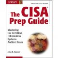 The CISA Prep Guide: Mastering the Certified Information Systems Auditor Exam [平裝] (註冊信息系統審計師考試指南)