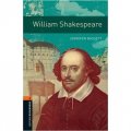 Oxford Bookworms Library Third Edition Stage 2: William Shakespeare [平裝] (牛津書蟲系列 第三版 第二級:莎士比亞)