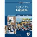 Express Series English for Logistics Student Book (Book+CD) [平裝] (牛津快捷專業英語系列:物流 （學生用書 Multi-ROM))