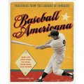 Baseball Americana: Treasures from the Library of Congress [平裝]