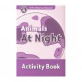 Oxford Read and Discover Level 4: Animals at Night Activity Book [平裝] (牛津閱讀和發現讀本系列--4 夜晚動物 活動用書)