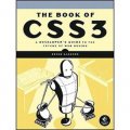 The Book of CSS3: A Developer s Guide to the Future of Web Design [平裝]