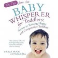 Top Tips from the Baby Whisperer for Toddlers: Secrets to Raising Happy and Cooperative Toddlers [平裝]