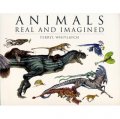 Animals Real and Imagined [平裝]