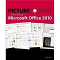 Picture Yourself Learning Microsoft Office 2010 [平裝]