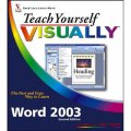 Teach Yourself VISUALLYTM Microsoft Word 2003, 2nd Edition