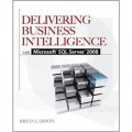 Delivering Business Intelligence with Microsoft SQL Server 2008 [平裝]