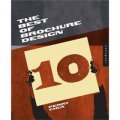 The Best of Brochure Design 10 (No. 10) [精裝] (最佳圖冊設計年鑑10)