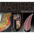 Masters: Polymer Clay [平裝] (大師系列:軟陶系列: 一流藝術家的主要作品)
