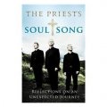 Soul Song: Reflections On An Unexpected Journey by The Priests [平裝]