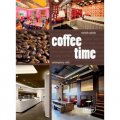 Coffee Time: Contemporary Cafés [精裝] (咖啡時間：當代咖啡廳)