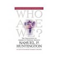Who Are We: The Challenges to America s National Identity [平裝]