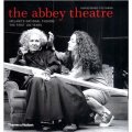 The Abbey Theatre: Ireland s National Theatre: The First 100 Years [平裝]