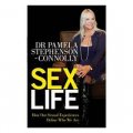 Sex Life: How Our Sexual Encounters and Experiences Define Who We Are. Pamela Stephenson Connolly [精裝]