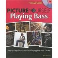 Picture Yourself Playing the Bass
