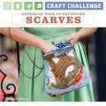 Craft Challenge: Dozens of Ways to Repurpose Scarves [平裝] (工藝挑戰:數十個讓舊圍巾再生的方法)