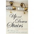 Up and Down Stairs: The History of the Country House Servant [平裝]