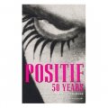 Positif 50 Years: Selected Writings from the French Film Journal