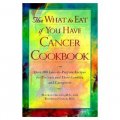 The What To Eat If You Have Cancer Cookbook [平裝]