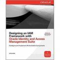 Designing an IAM Framework with Oracle Identity and Access Management Suite (Oracle Press) [平裝]