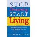 Stop Dreaming Start Living [平裝]