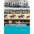 50 Photographers You Should Know [平裝]