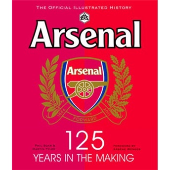 Arsenal 125 Years in the Making
