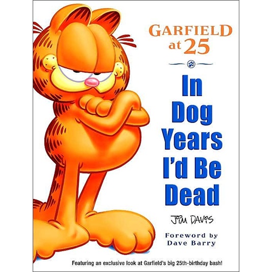 Garfield at 25: In Dog Years I\'d be