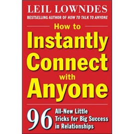 How to Instantly Connect with Anyone: 96