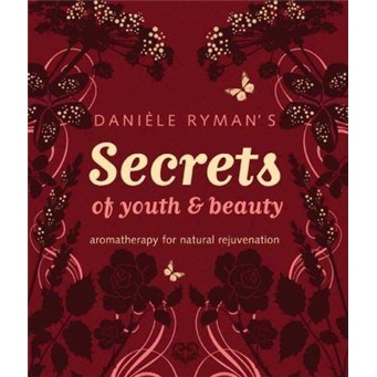 Daniele Ryman\'s Secrets of Youth and Beauty