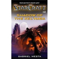 Starcraft: Shadow of the Xel\'Naga Bk. 2