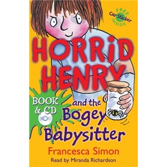 Horrid Henry and the Bogey Babysitter (Book and CD Pack)