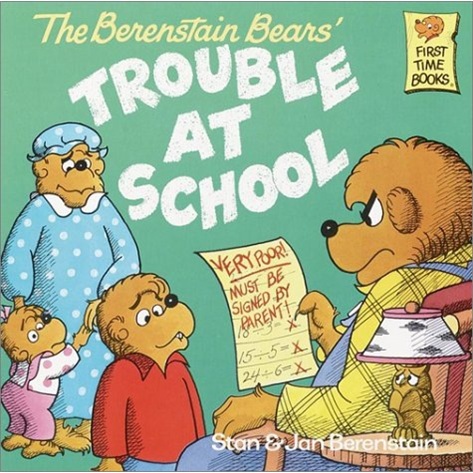 The Berenstain Bears\' Trouble at School