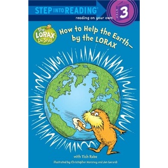 How to Help the Earth-By the Lorax (Step Into Reading)