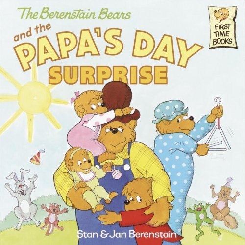 The Berenstain Bears and the Papa\'s Day Surprise