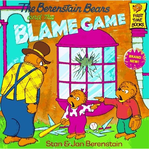 The Berenstain Bears and the Blame Game
