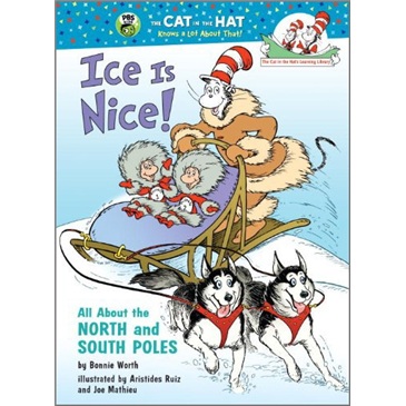 Ice Is Nice!: All about the North and South Poles