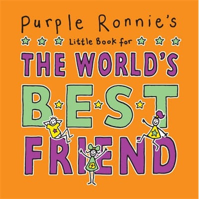 Purple Ronnie\'s Little Book for the World\'s Best Friend