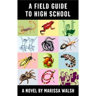 A Field Guide to High School