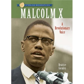 Sterling Biographies?: Malcolm X
