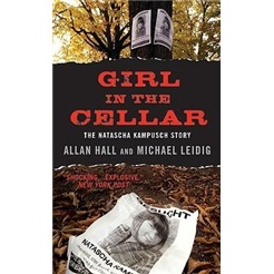 Girl in the Cellar: The Natascha Kampusch Story