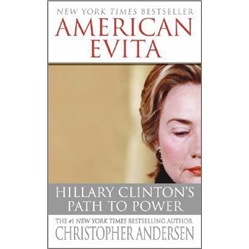 American Evita: Hillary Clinton\'s Path to Power