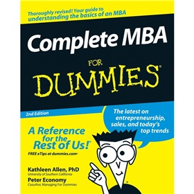 Complete MBA For Dummies [平裝] (傻瓜常識與考試系列：工商管理碩士大全)